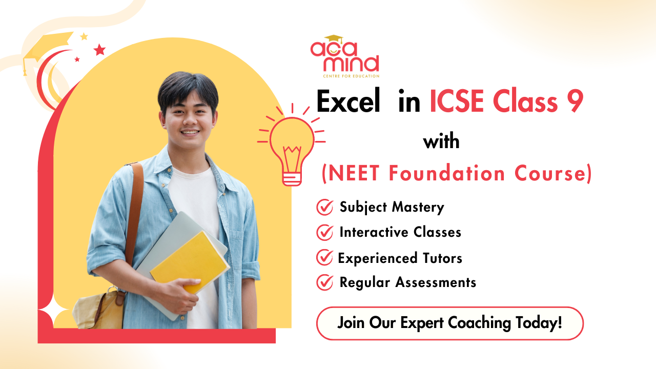 ICSE Class 9 with NEET Foundation